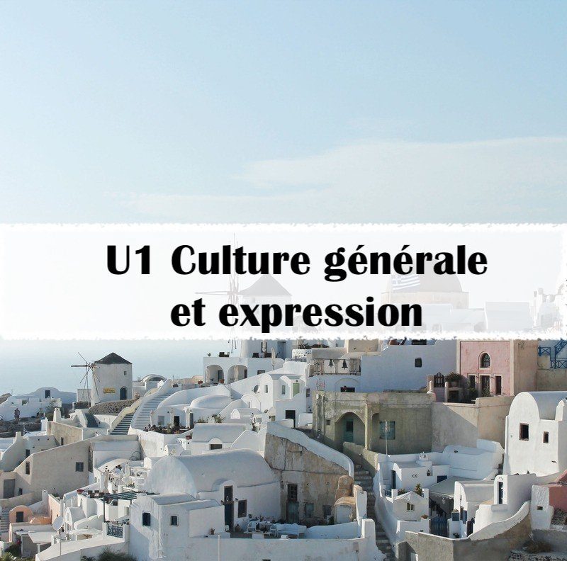 U1 Culture générale et expression